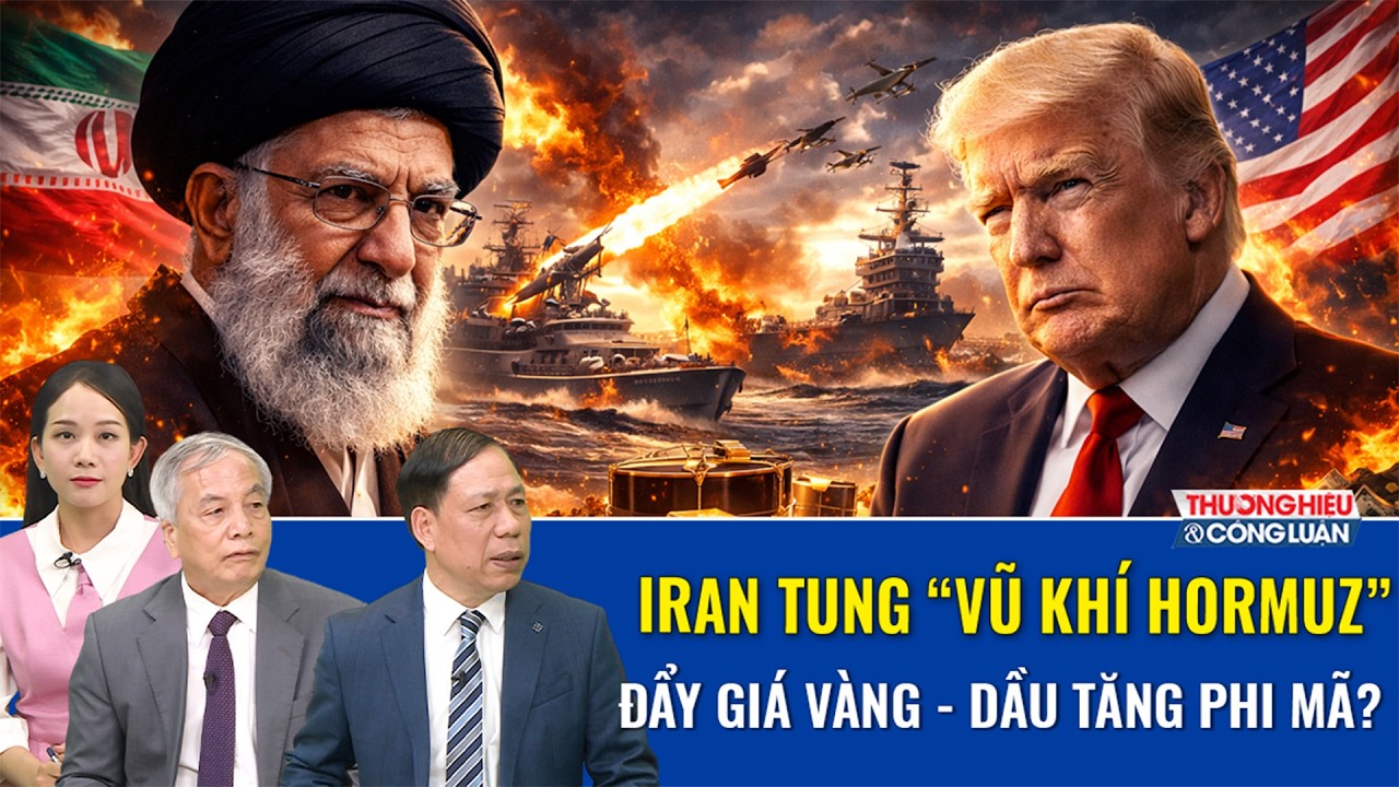 Chuyên gia: Iran tung “đòn dầu mỏ” khóa chặt kinh tế Mỹ, dự đoán giá vàng bước vào cơn sốt toàn cầu