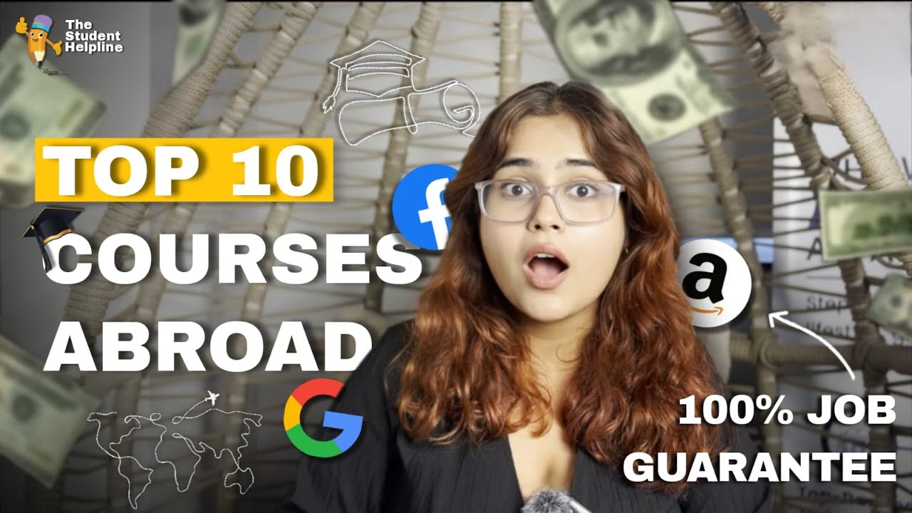 Top 10 Courses Abroad with 100% Job Guarantee | Study Abroad 2025-26 Guide by The Student Helpline