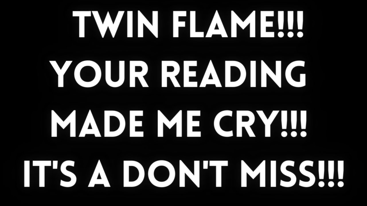 Twin Flame Love Today - Your reading made me cry!! It's a DON'T MISS!!!