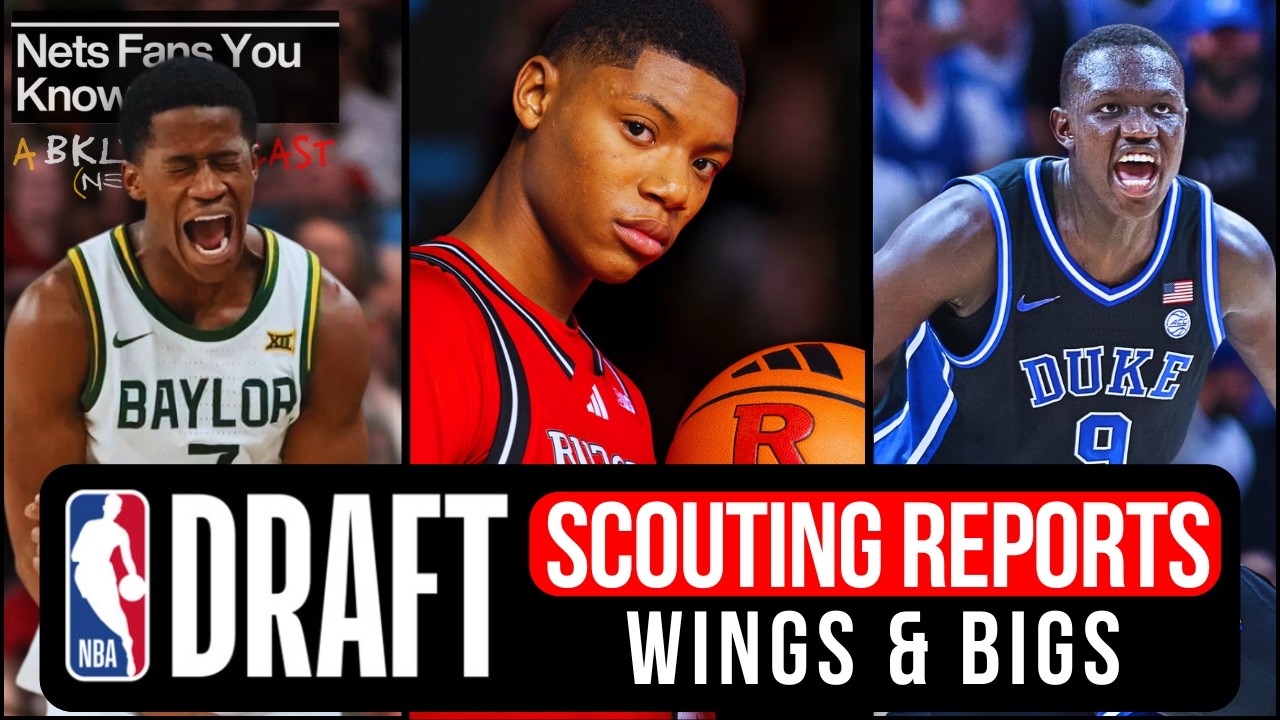 NBA DRAFT ANALYST:  2025 NBA DRAFT SCOUTING REPORTS | Nets Fans You Know w/ 