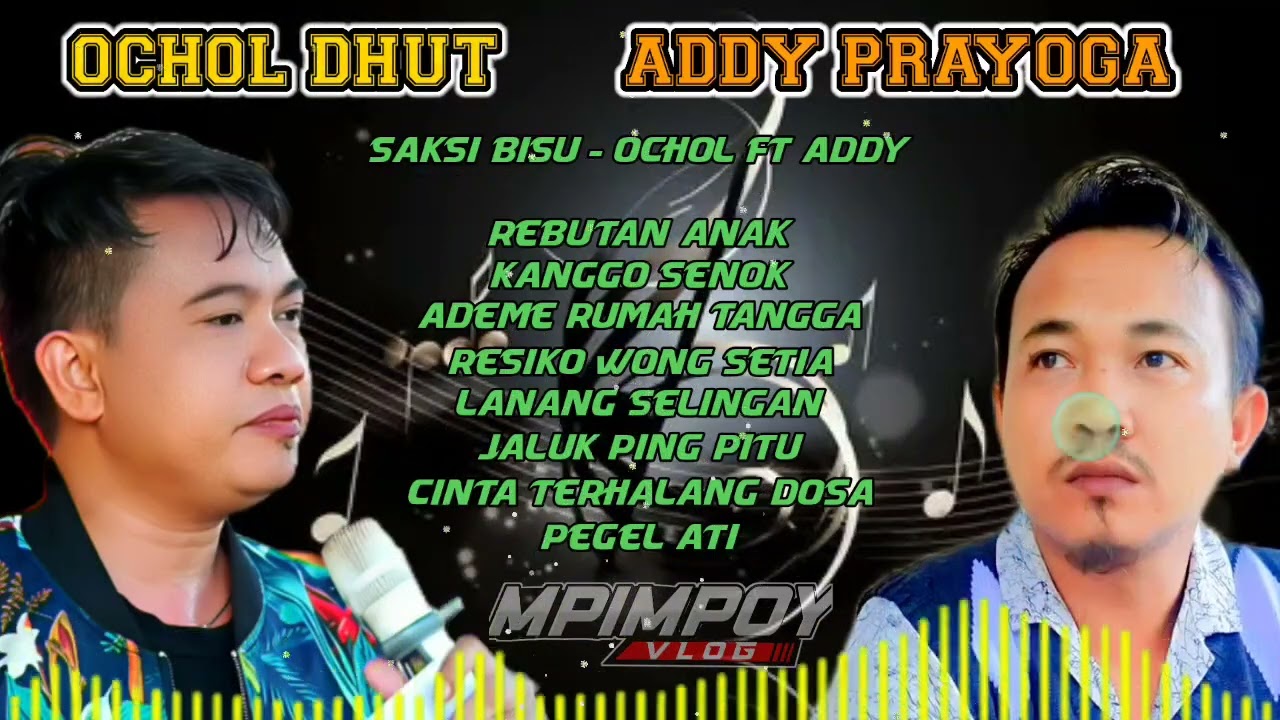 TEMBANG LAGU PILIHAN OCHOL DHUT - ADDY PRAYOGA ( SAKSI BISU - REBUTAN ANAK  ) 