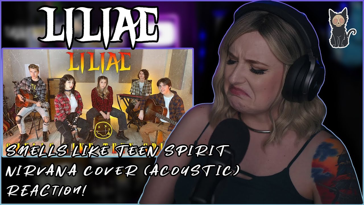 LILIAC - Smells Like Teen Spirit Acoustic (Nirvana Cover) | REACTION