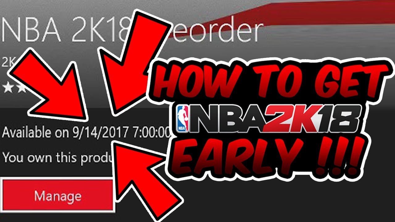 HOW TO GET NBA 2K18 EARLY !!!