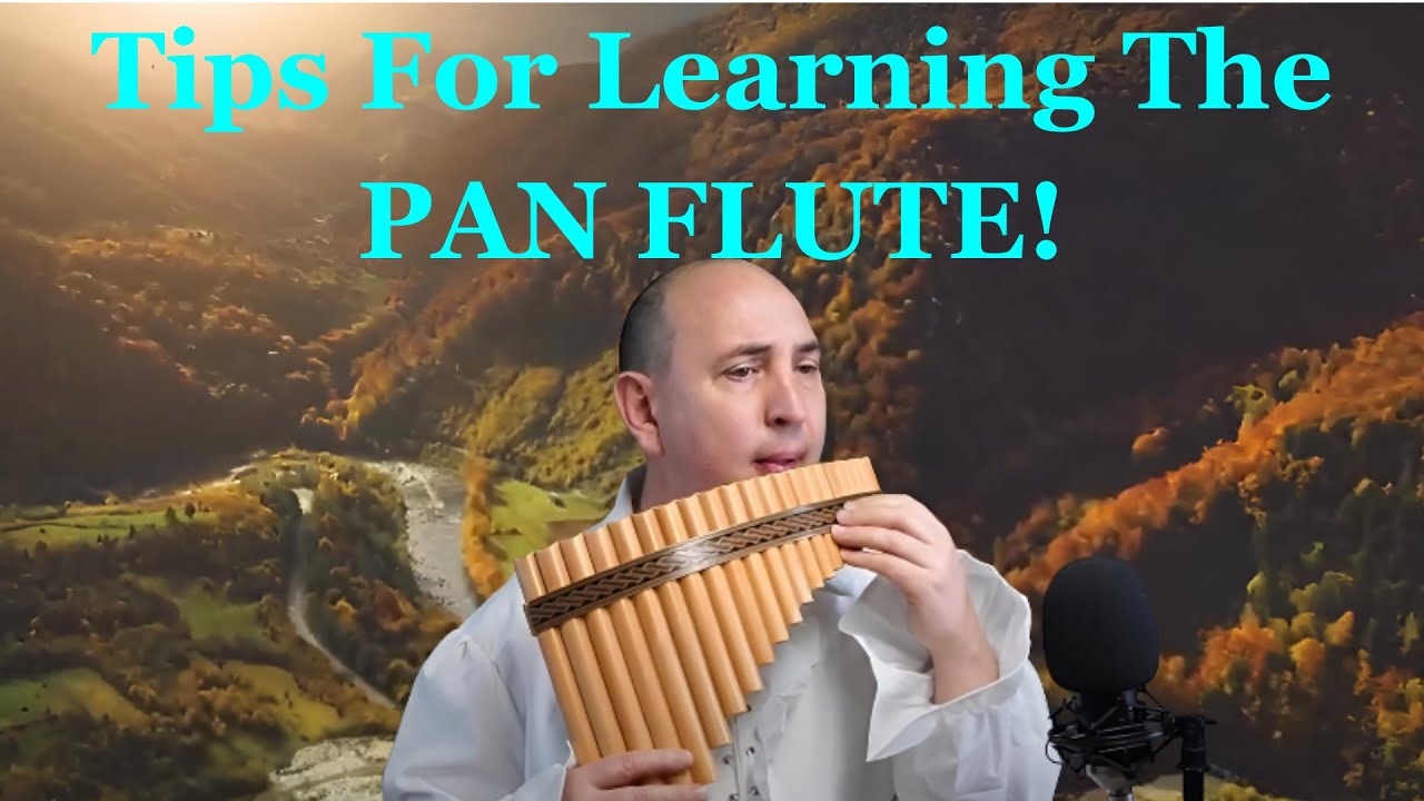 How To Play PAN FLUTE. Tips for Beginning