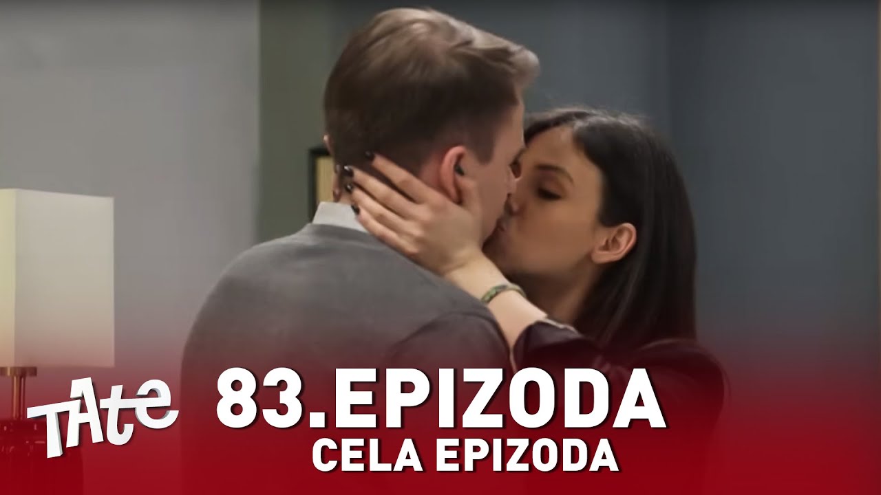 Tate | Sezona 01 | Epizoda 83 (domaća serija)