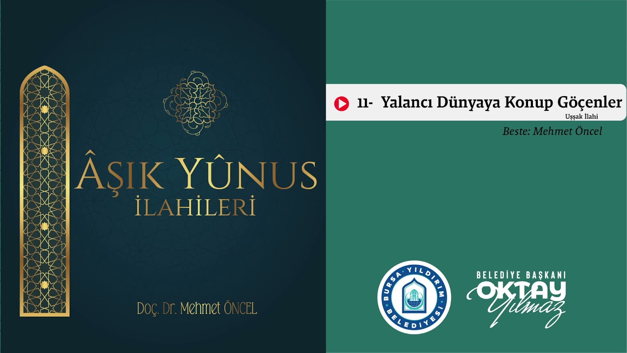 Mehmet Öncel - Uşşak İlahi: Yalancı Dünyaya Konup