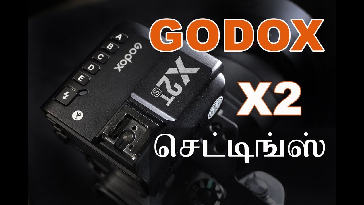 GODOX X2 TRIGGER செட்டிங்ஸ்   | TAMIL PHOTOGRAPHY