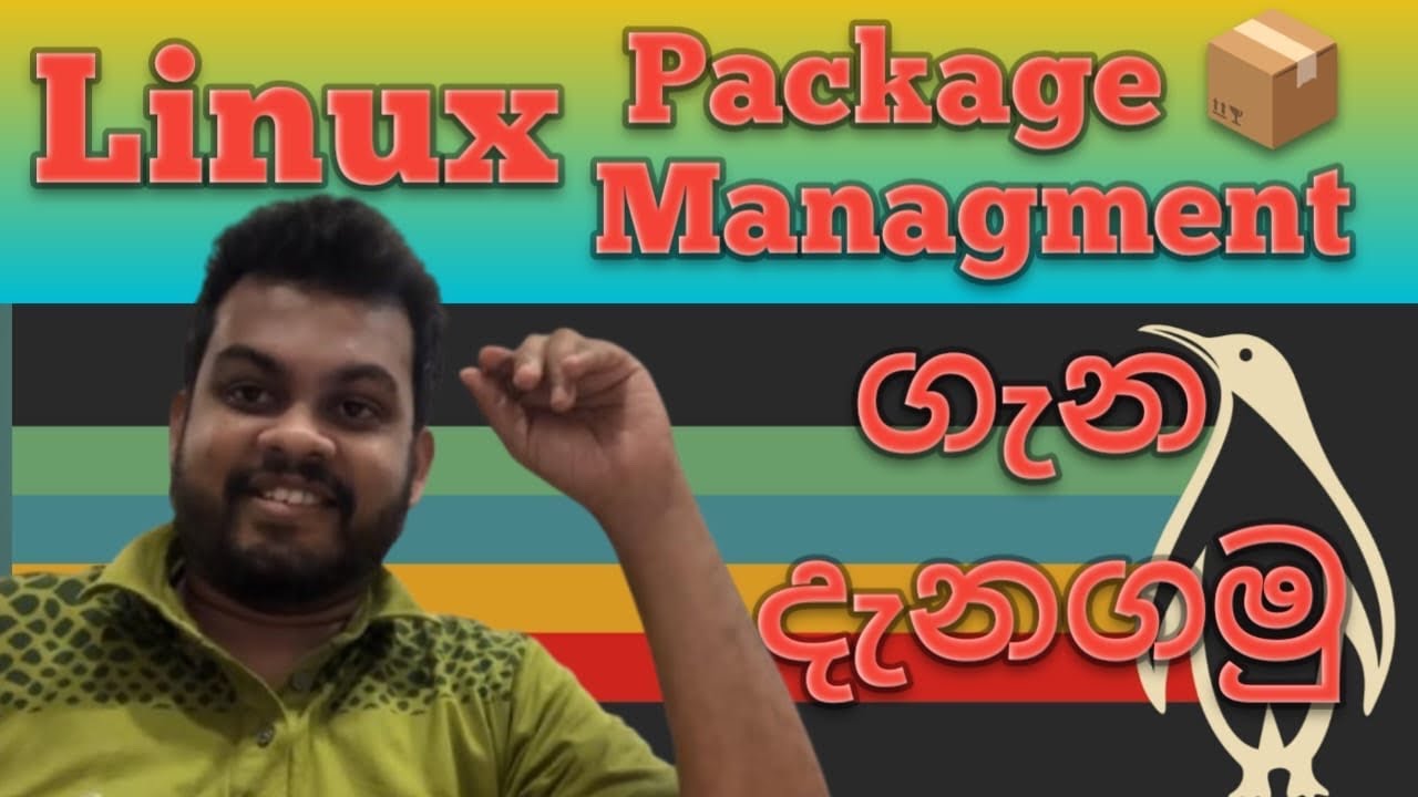 Linux Package Management - Part 01 | ලිනක්ස් සිංහලෙන් - Beginners 06 | Stay With Nuwan