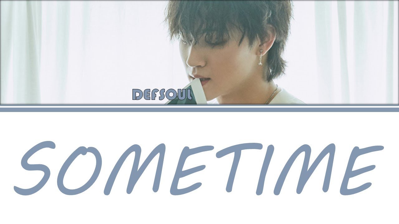 [Color Coded Lyrics] DEFSOUL (GOT7 JB) - Sometime [Han/Rom/Eng]