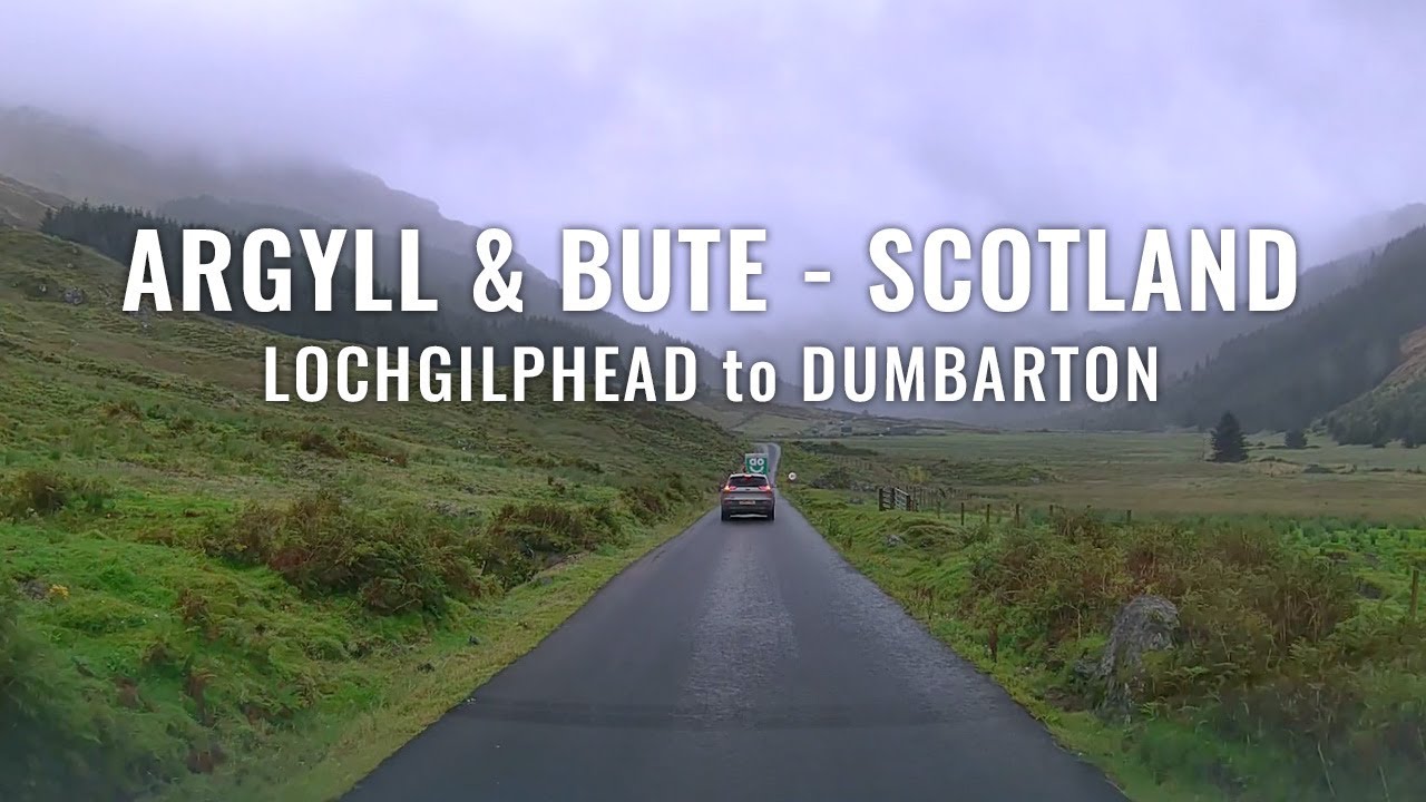 Argyll & Bute, Scotland - Lochgilphead to Dumbarton