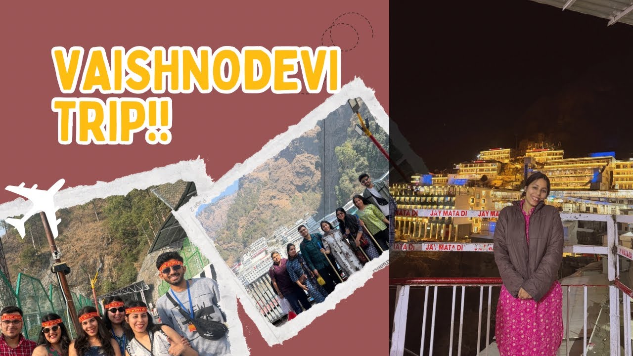 Our Vaishnodevi Trip 🙏🏻