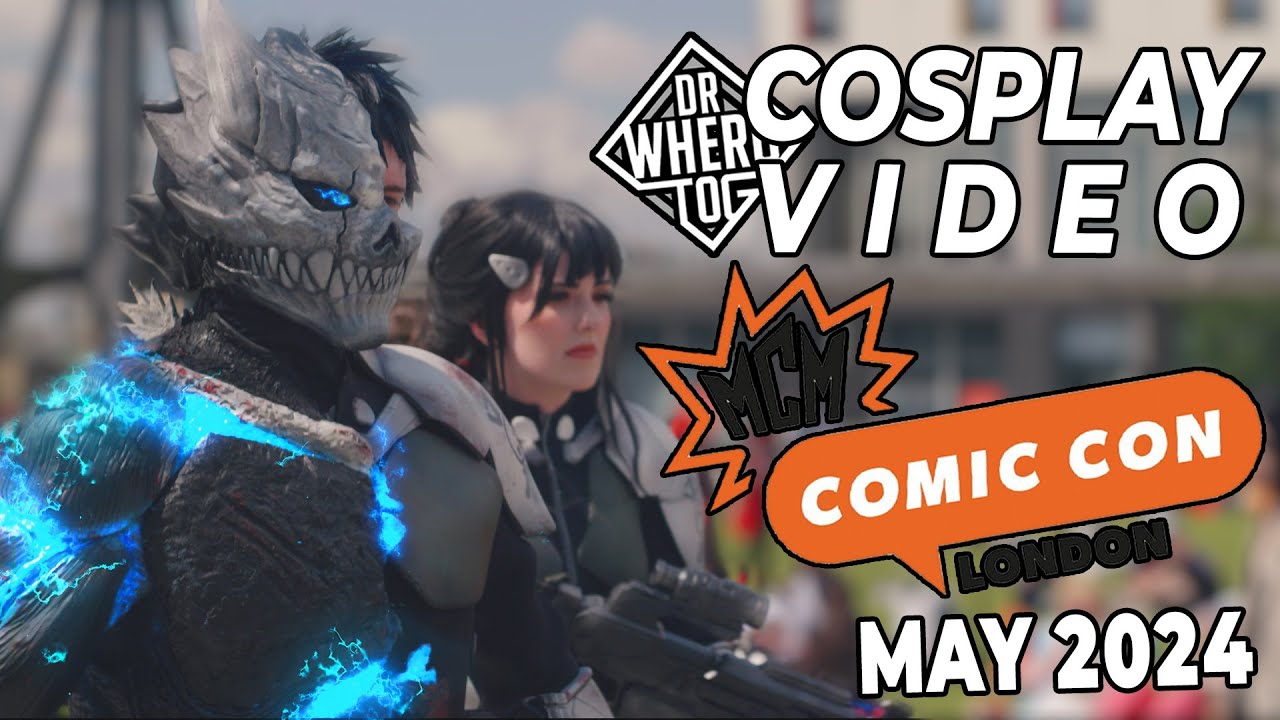 DrWheroTog - MCM London Comic Con May 2024 Cosplay Music Video