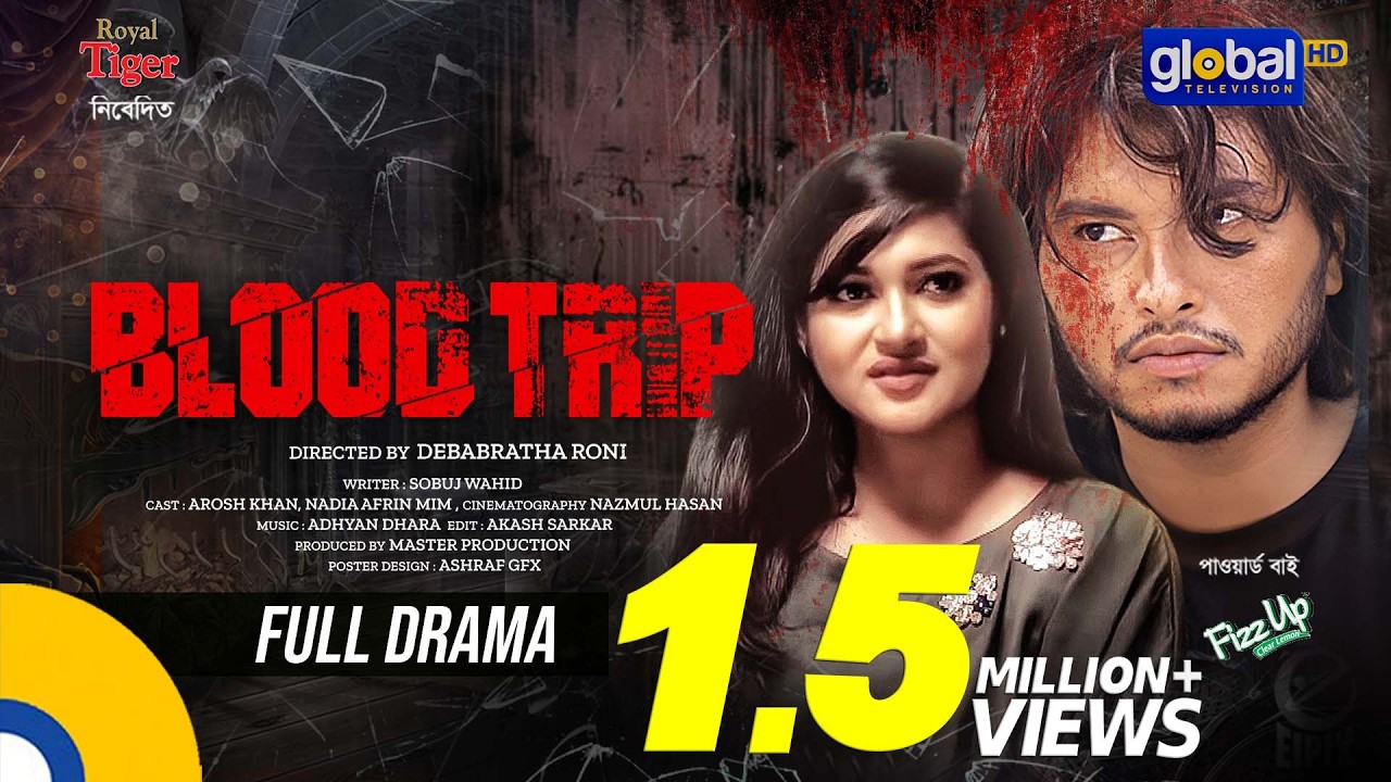 Blood Trip | ব্লাড ট্রিপ | Arosh, Mim | Thriller Action Drama | New Bangla Natok | Global TV Online