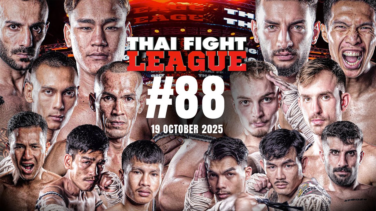 THAI FIGHT LEAGUE #88 [FULL] | 19 ตุลาคม 2568