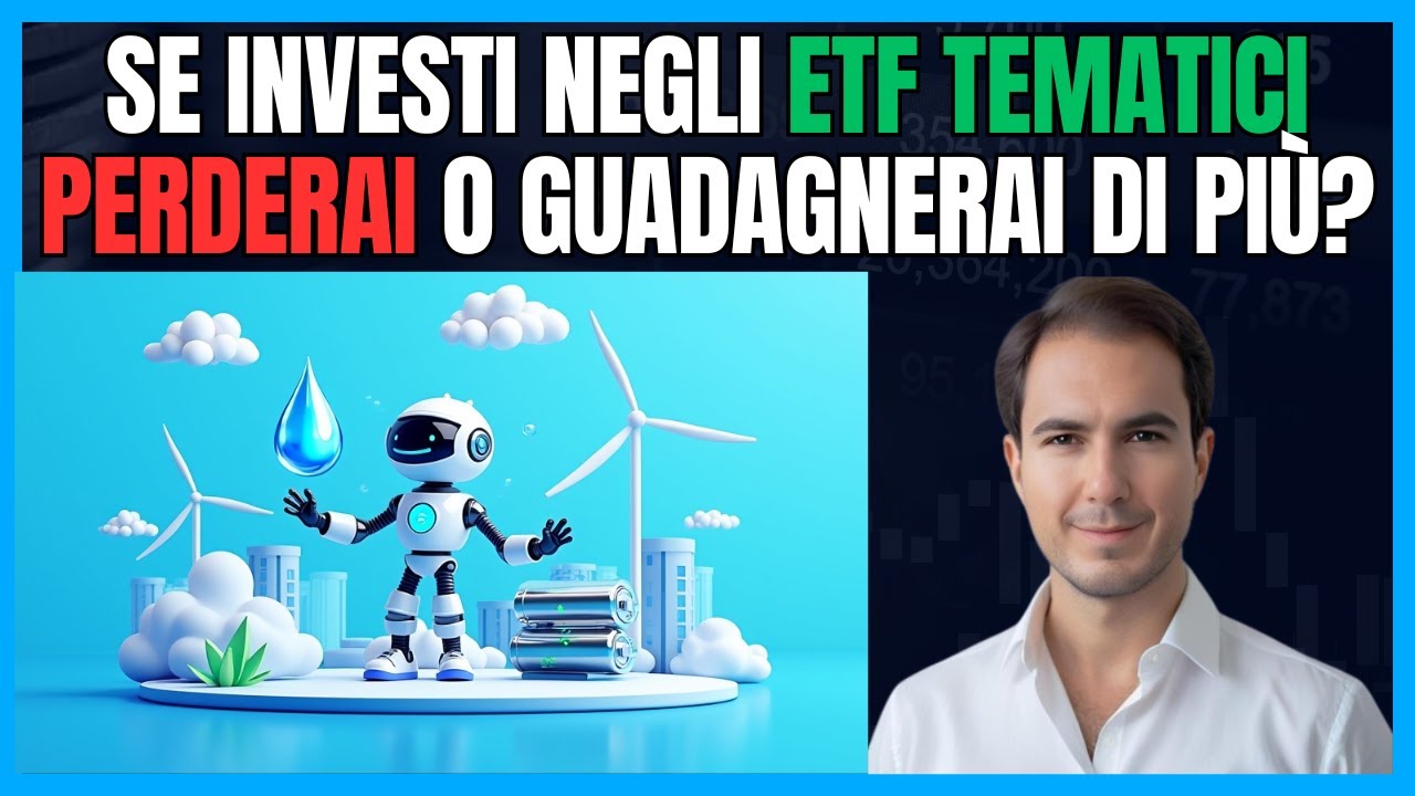 📈 Se investi negli ETF tematici PERDERAI o GUADAGNERAI di pi&ugrave;? 🤔💰