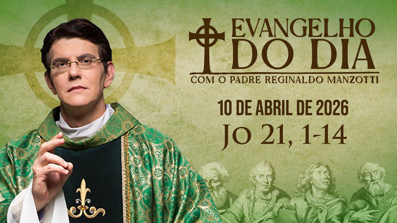 EVANGELHO DO DIA 10/04/2026 | Jo 21, 1 - 14 | ⁨ @PadreManzottiOficial