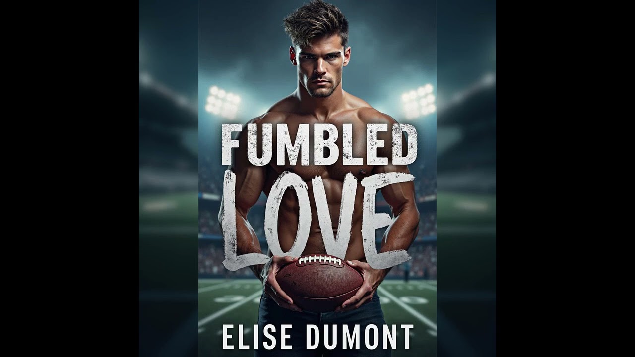 (Deutsch) Fumbled Love - Die Mehr als nur ein Spiel-Reihe - Vollständiges Hörbuch