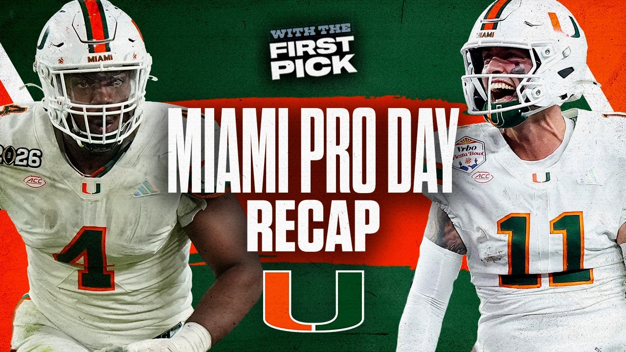 2026 Miami Pro Day Recap: Draft Stock For Rueben Bain Jr, Carson Beck & MORE!