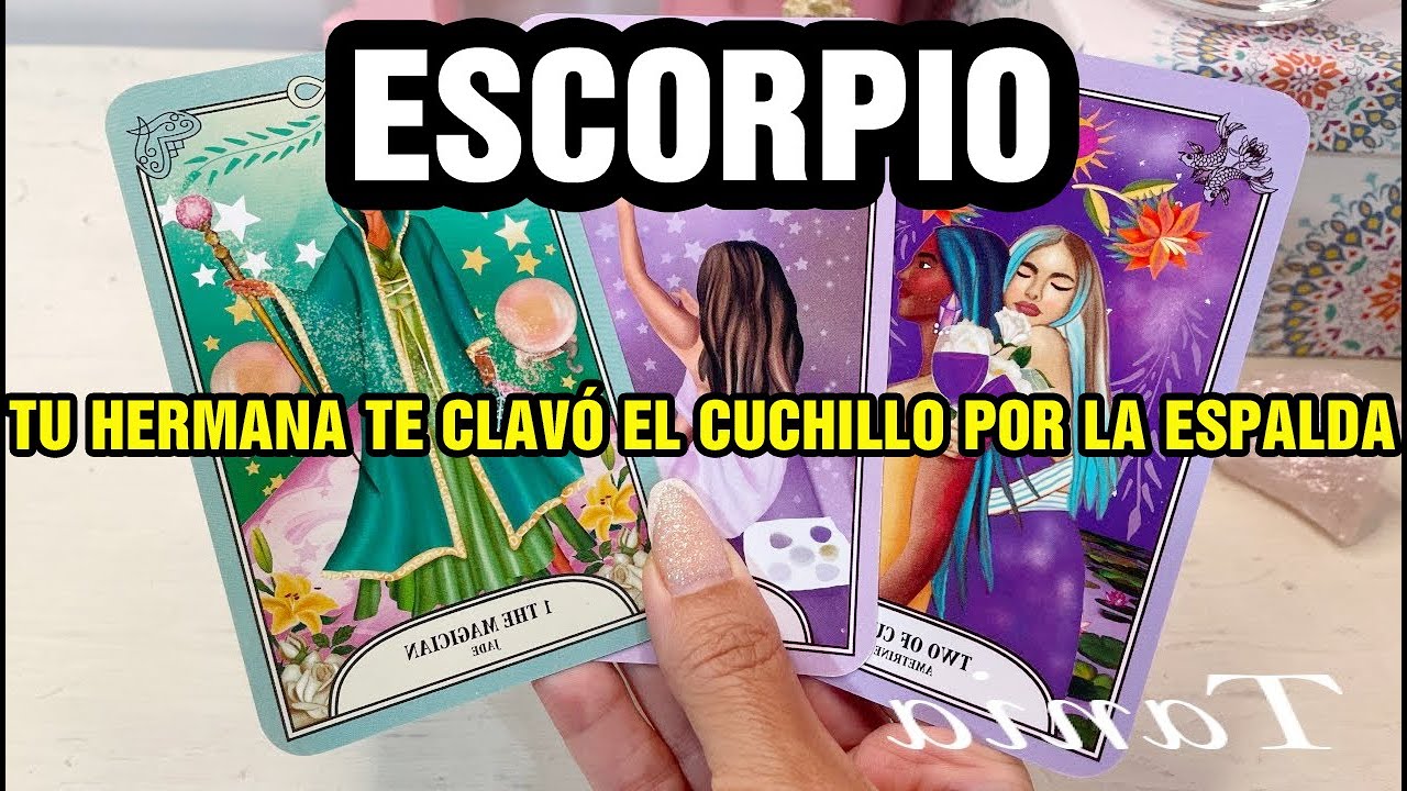 ESCORPIO 😱 TU HERMANA HIZO ALGO TERRIBLE A TUS ESPALDAS 🔥 UN MIEMBRO DE LA FAMILIA LOS AYUDÓ...🚨‼️