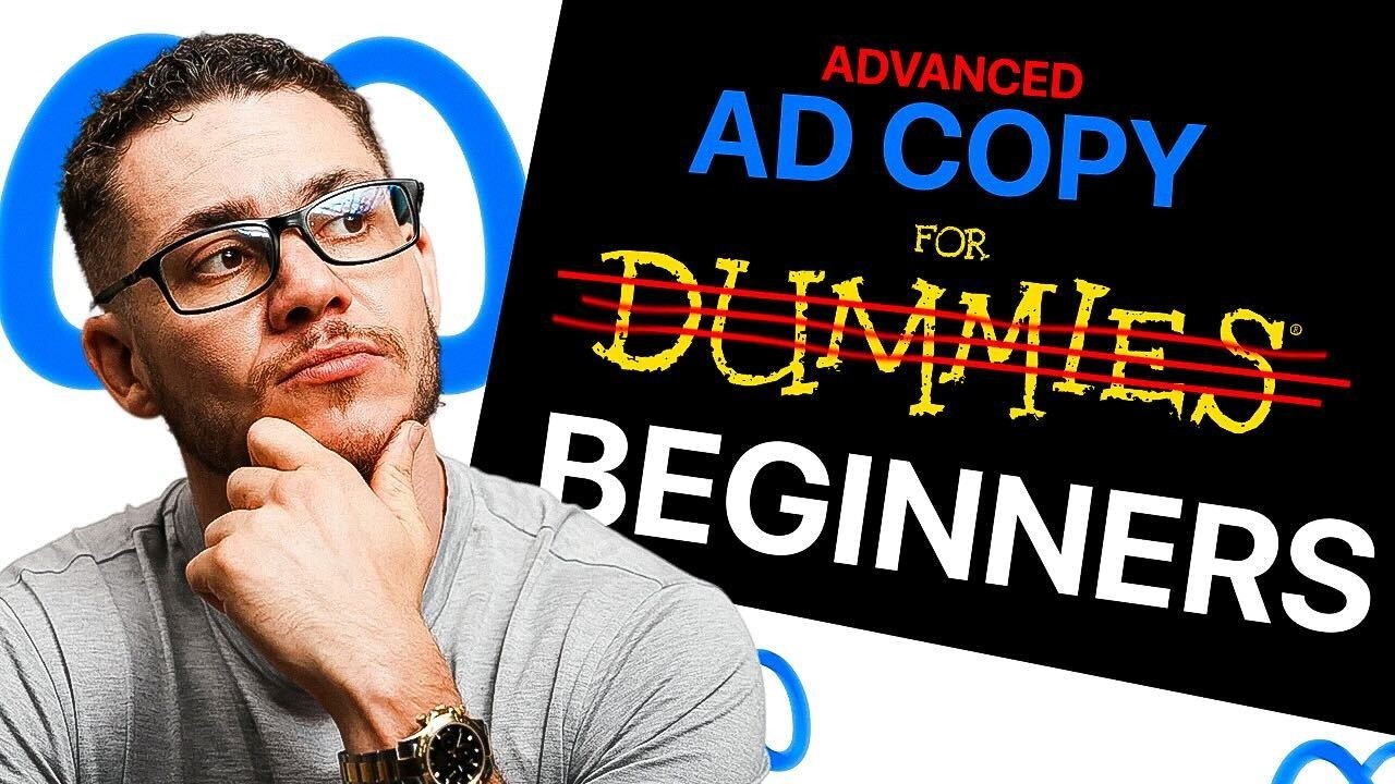 Advanced Ad Copy For Beginners PT 1 | FULL TUTORIAL 2025