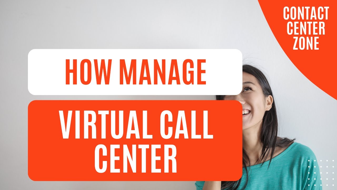 How Do You Manage a Virtual Call Center?