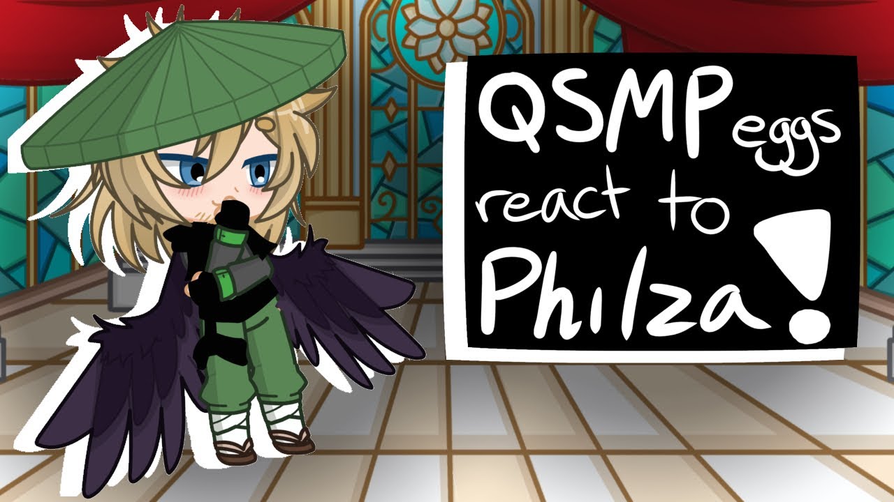 Qsmp Eggs React To Philza! || READ DESC || GL2 + QSMP ||
