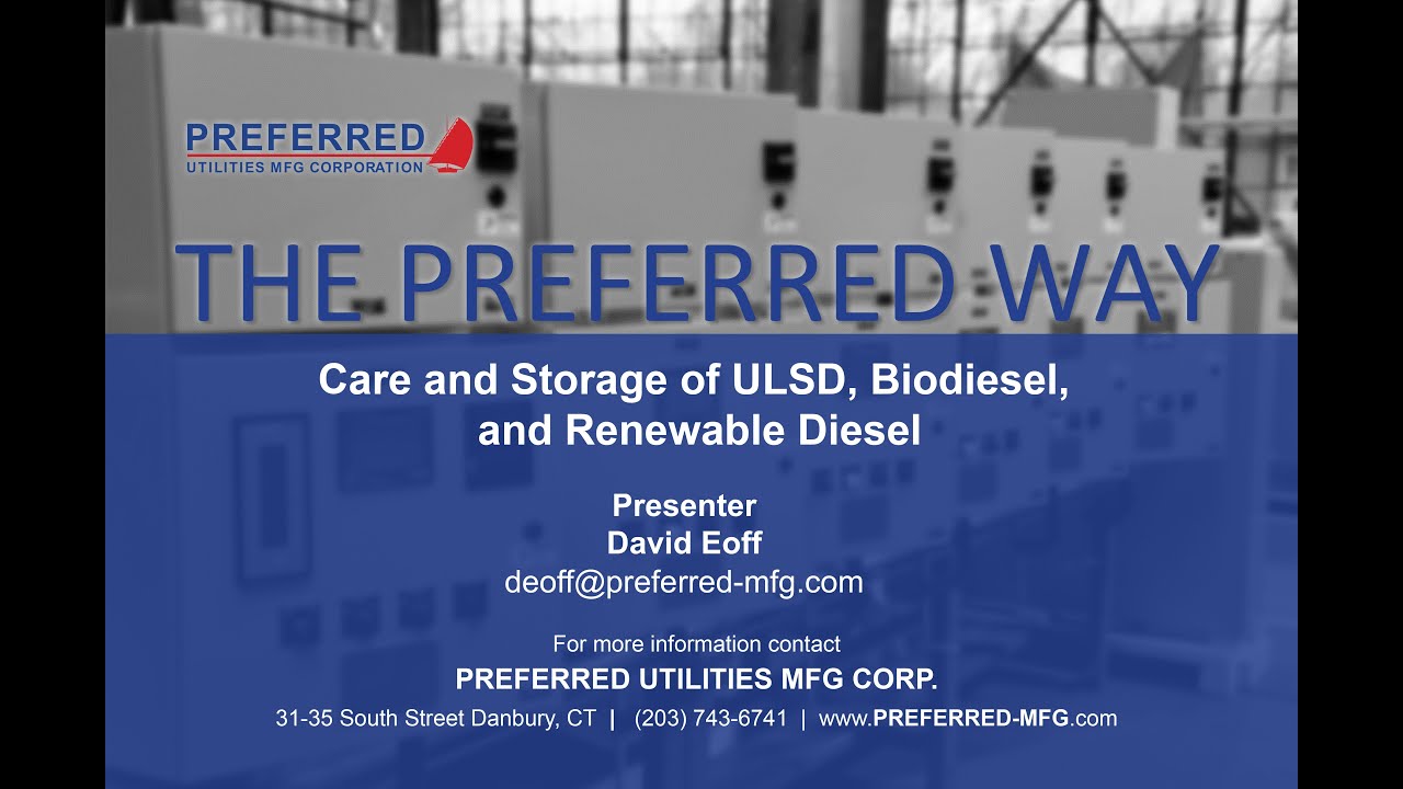 Care and Storage of ULSD, Biodiesel, and Renewable Diesel