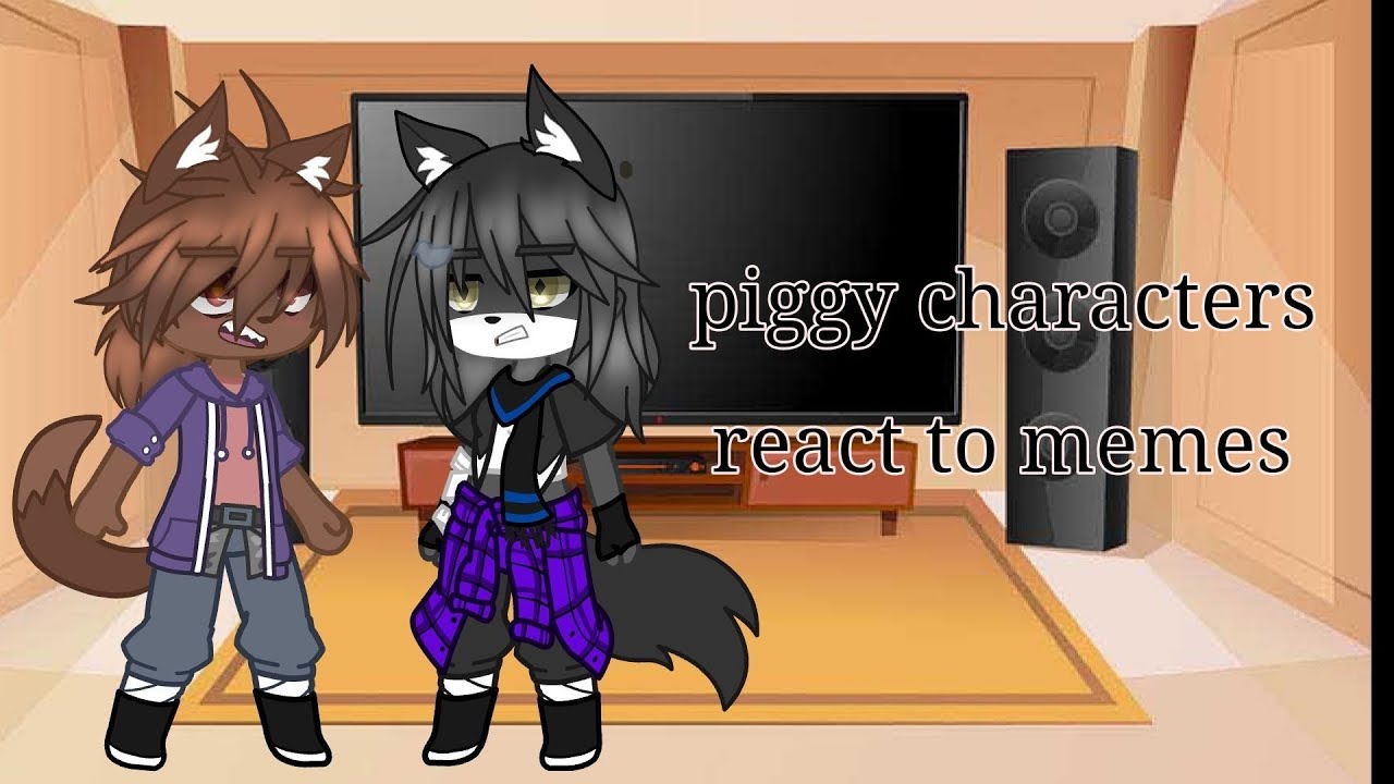 Piggy Characters React To Their Memes 6/?
