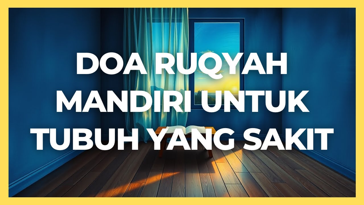 Doa Ruqyah Syar&rsquo;iyyah Diri Sendiri untuk Sakit Fisik