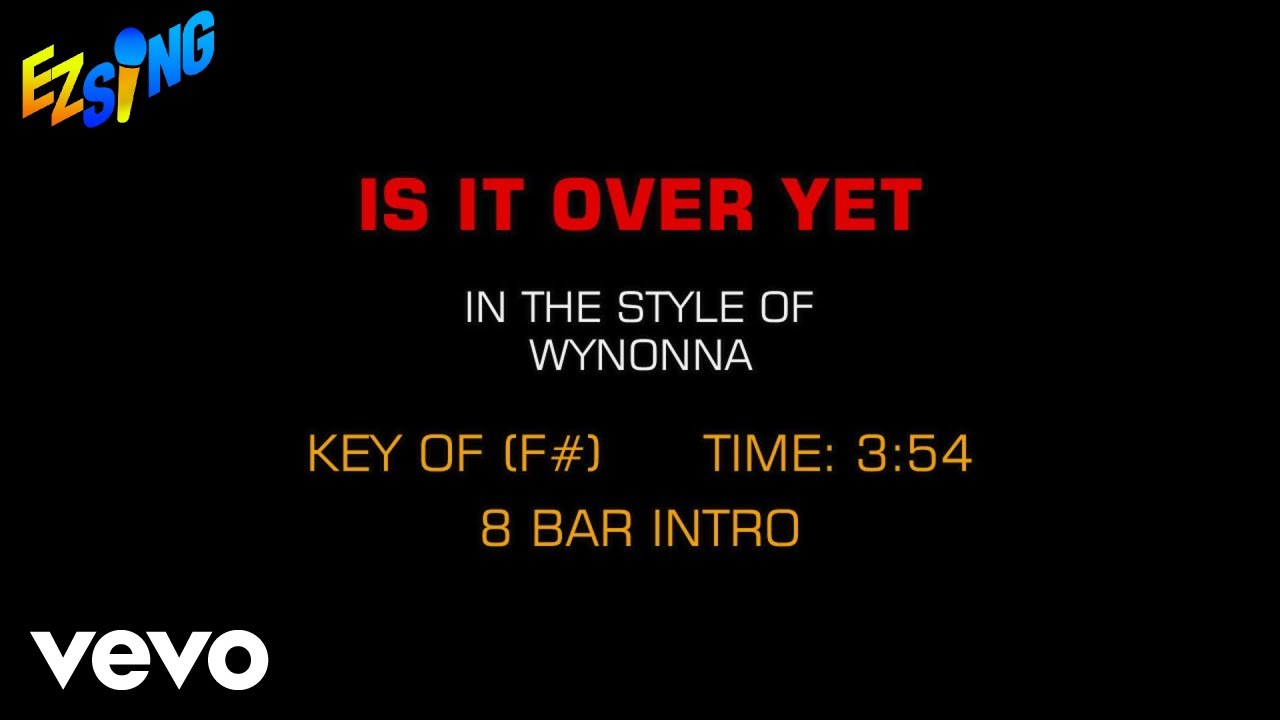 Wynonna - Is It Over Yet (Karaoke EZ Sing)