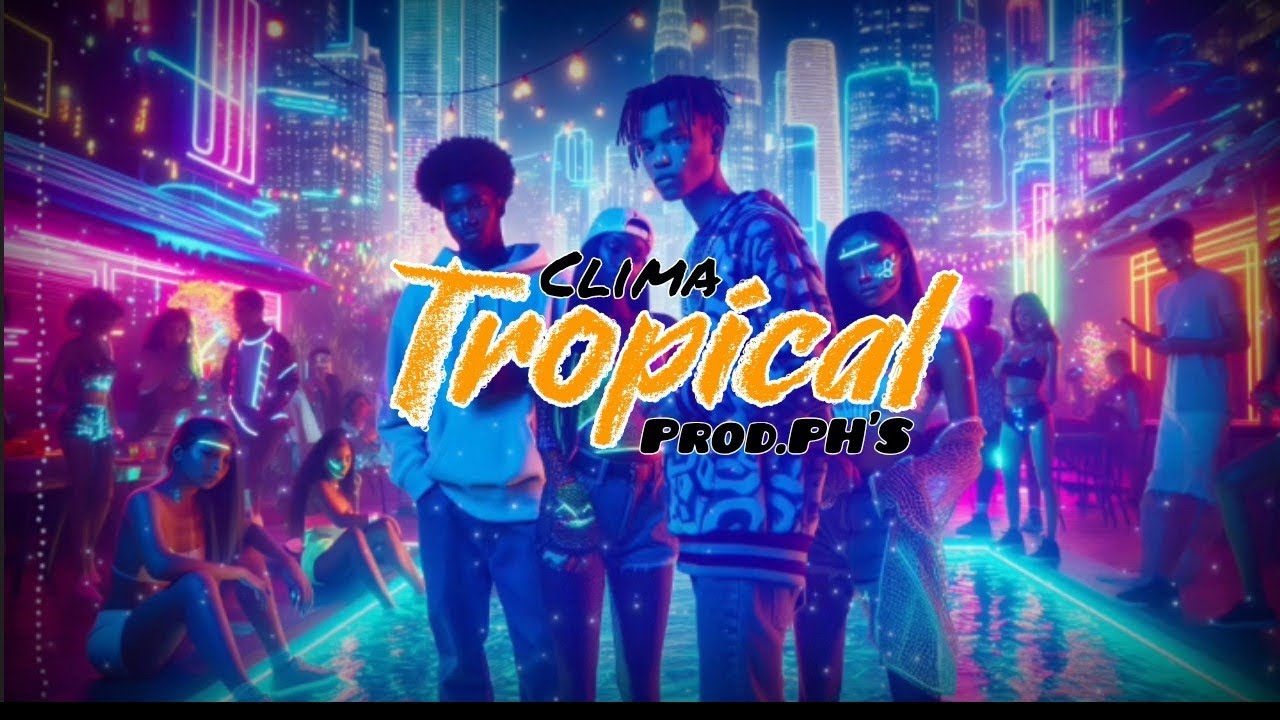 Clima Tropical [Prod. PH'S]