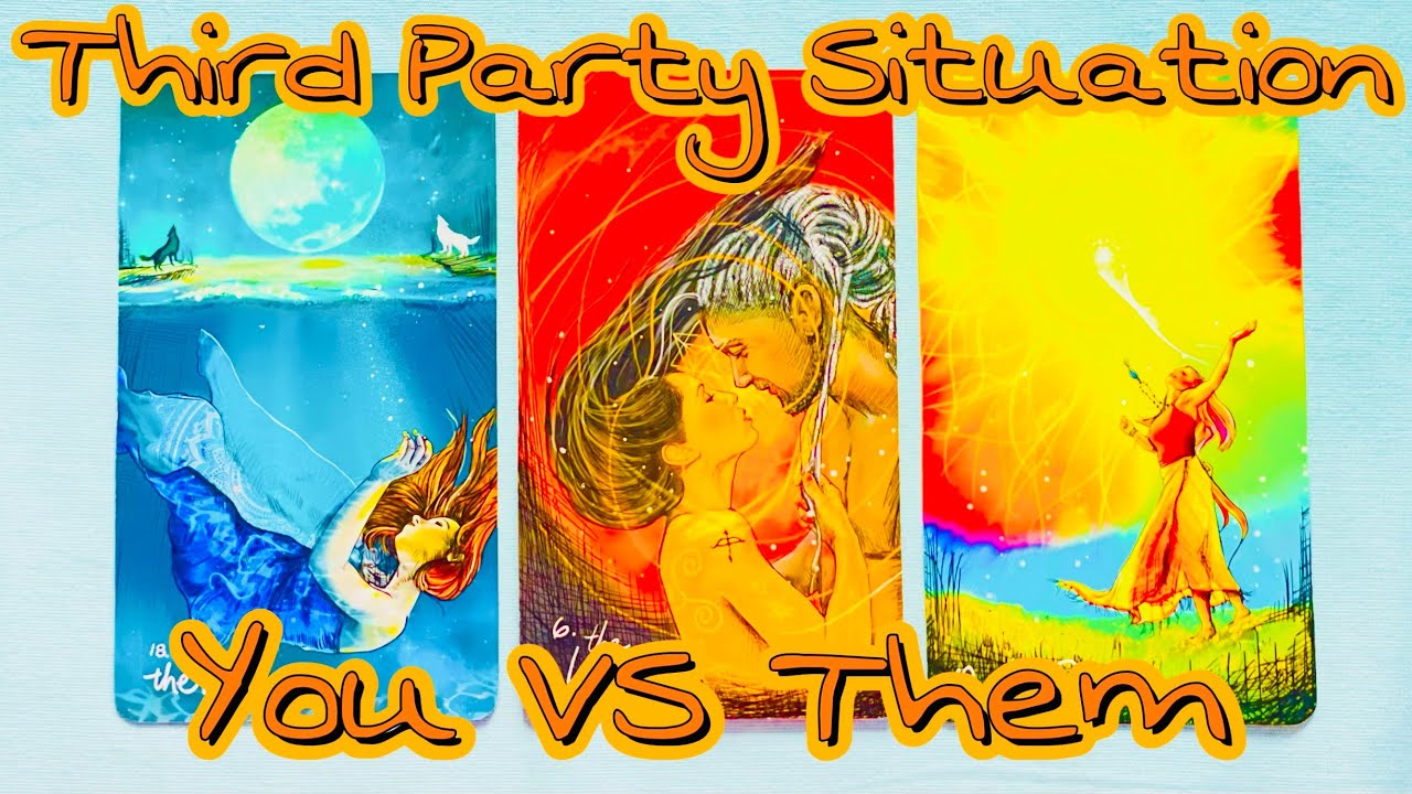 💔🥺3rd Party Situation🥺💔You VS. Them👀💯Pick A Card🔮✨