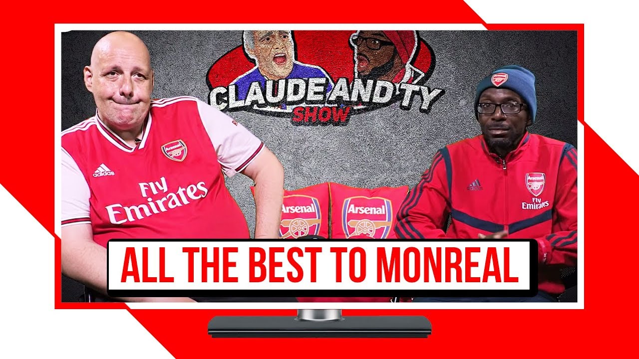 All The Best To Monreal & Arsenal Are Ready To Battle Tottenham! | Claude & Ty Show