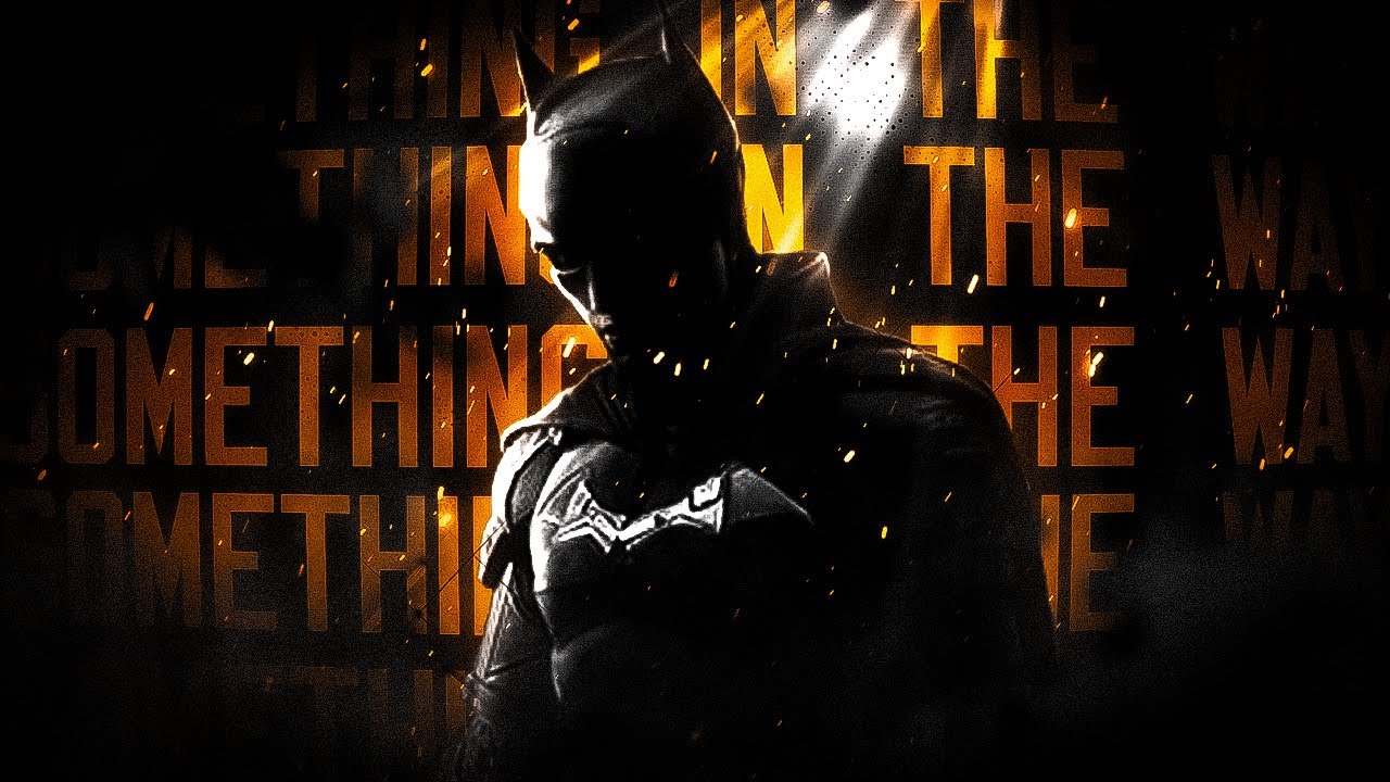 𝐒𝐎𝐌𝐄𝐓𝐇𝐈𝐍𝐆 𝐈𝐍 𝐓𝐇𝐄 𝗪𝗔𝗬 | The Batman Edit 🦇
