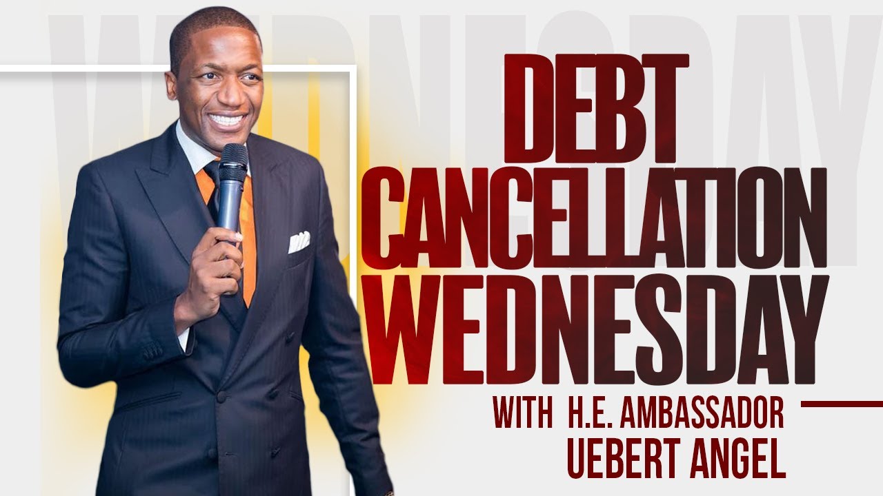 Debt Cancellation Wednesday with H.E. Ambassador Uebert Angel