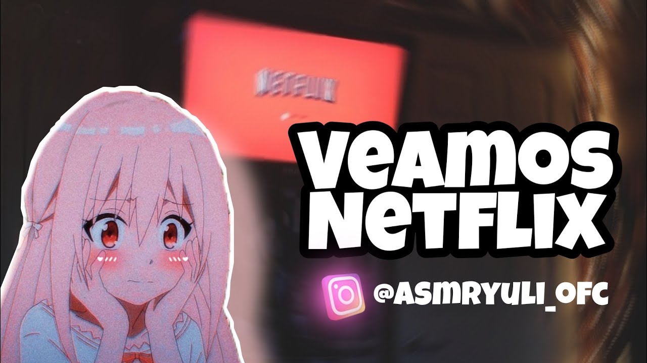 Veamos netflix✨|Asmr roleplay|Yuli Asmr💤