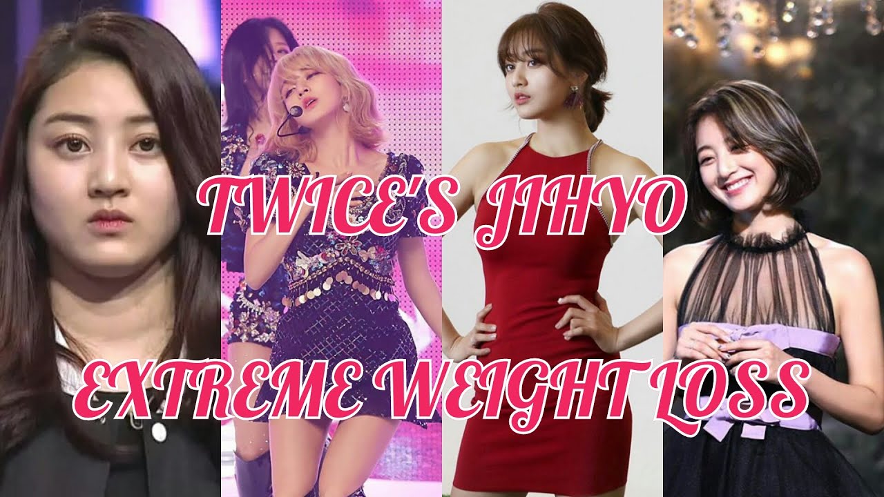 Twice's Jihyo Extreme Weight Loss Story 2015 - 2020