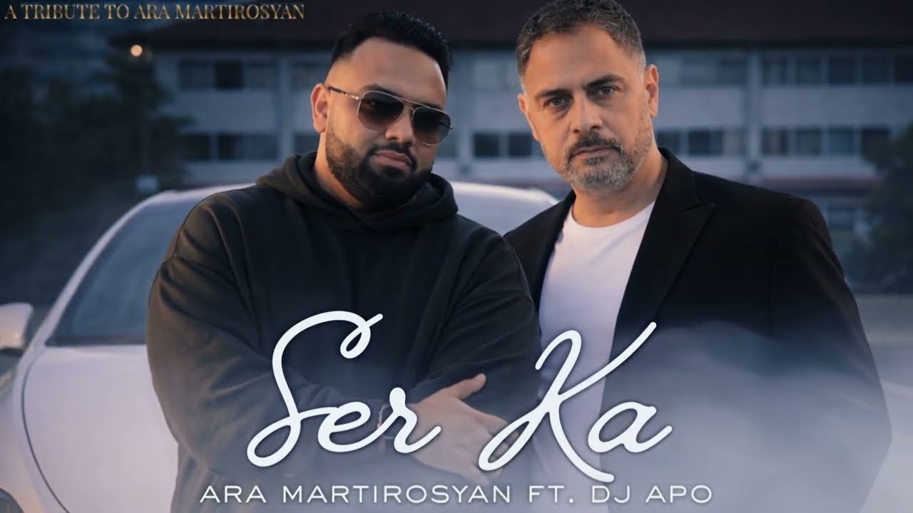 Ara Martirosyan Ft. DJ APO 