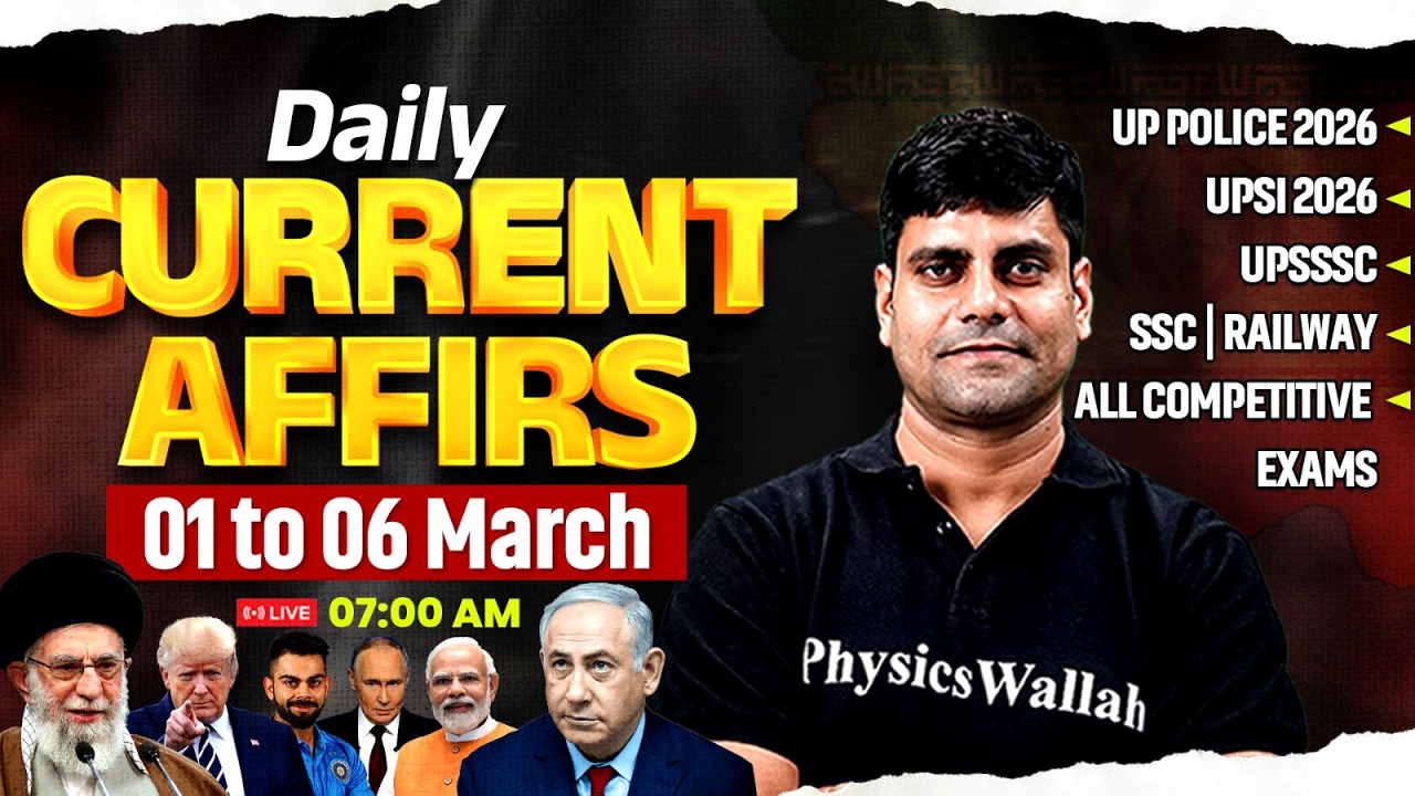 01March to 06 March Current Affairs 2026 | Current Affairs Today | Daily Current Affairs By Arun sir