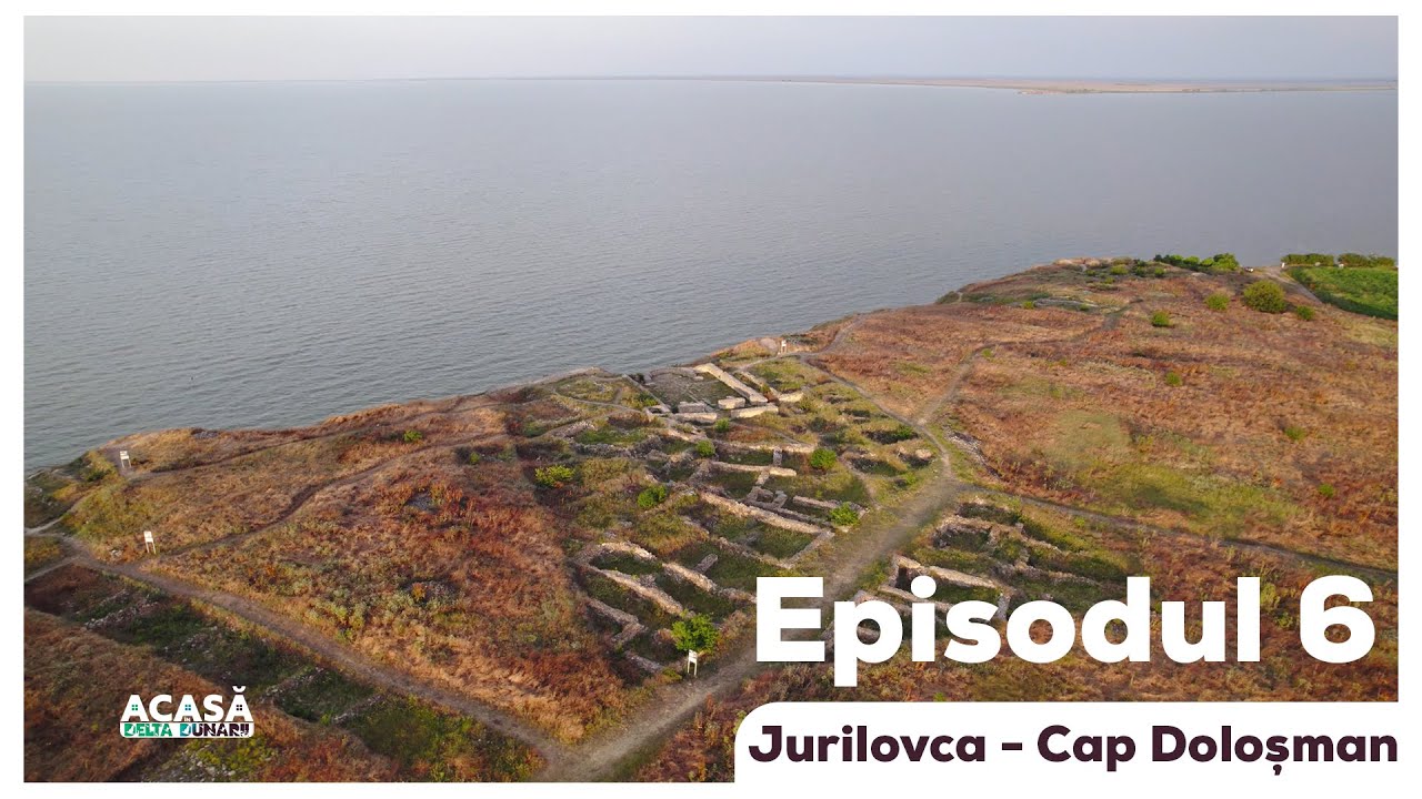 Episodul 6 - Acasă în Delta Dunării - Jurilovca și Cap Doloșman