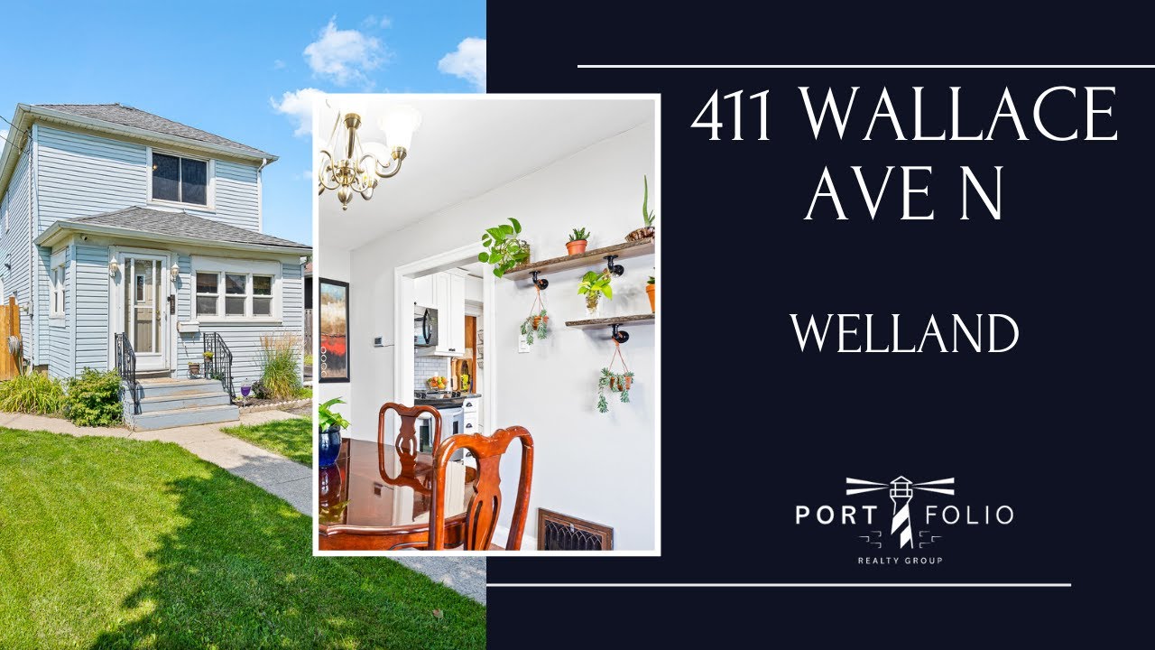 THE PERFECT STARTER HOME! 411 WALLACE Avenue N - Welland, ON