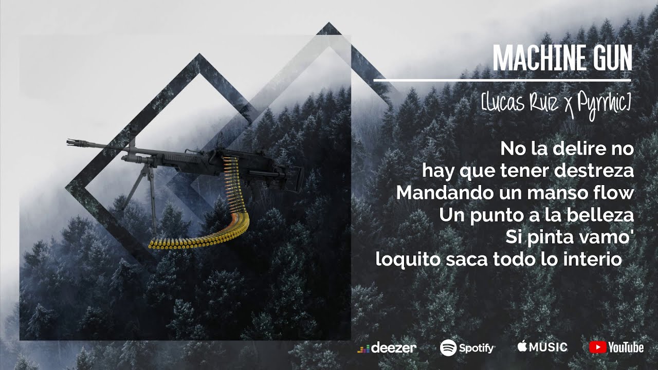 MACHINE GUN - Lucas Ruiz X Pyrrhic