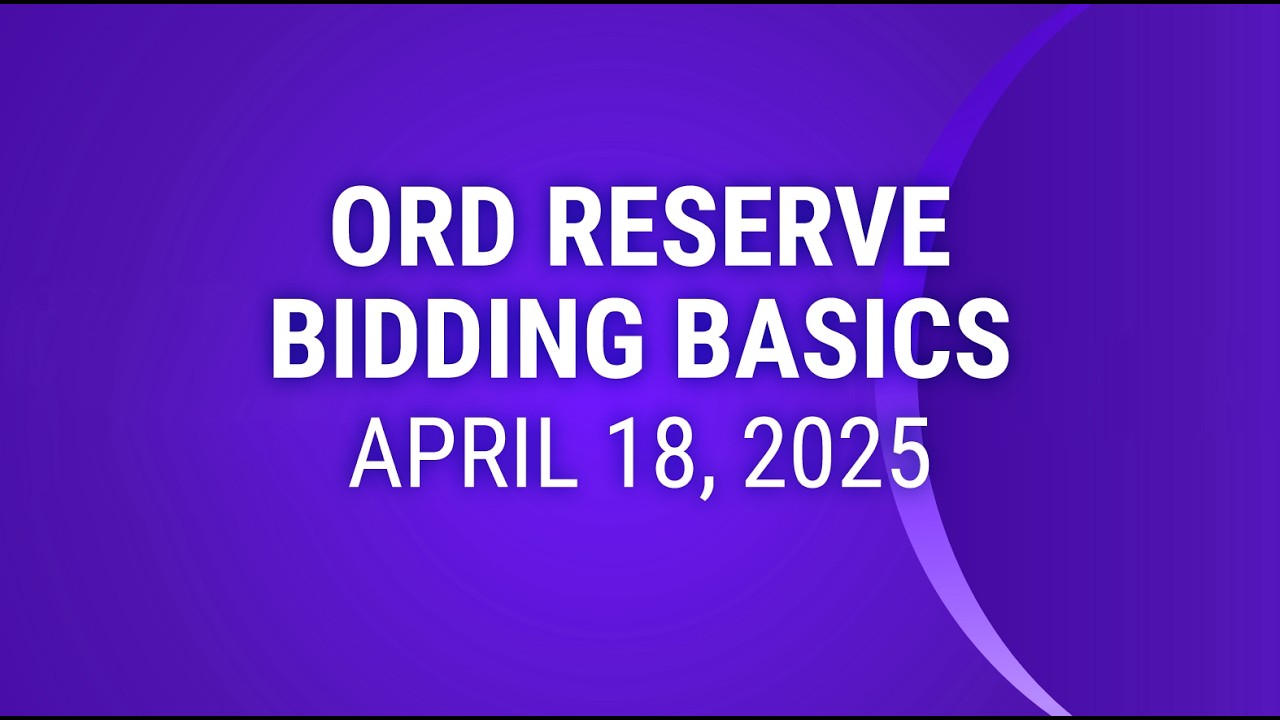 ORD Reserve Bidding Basics