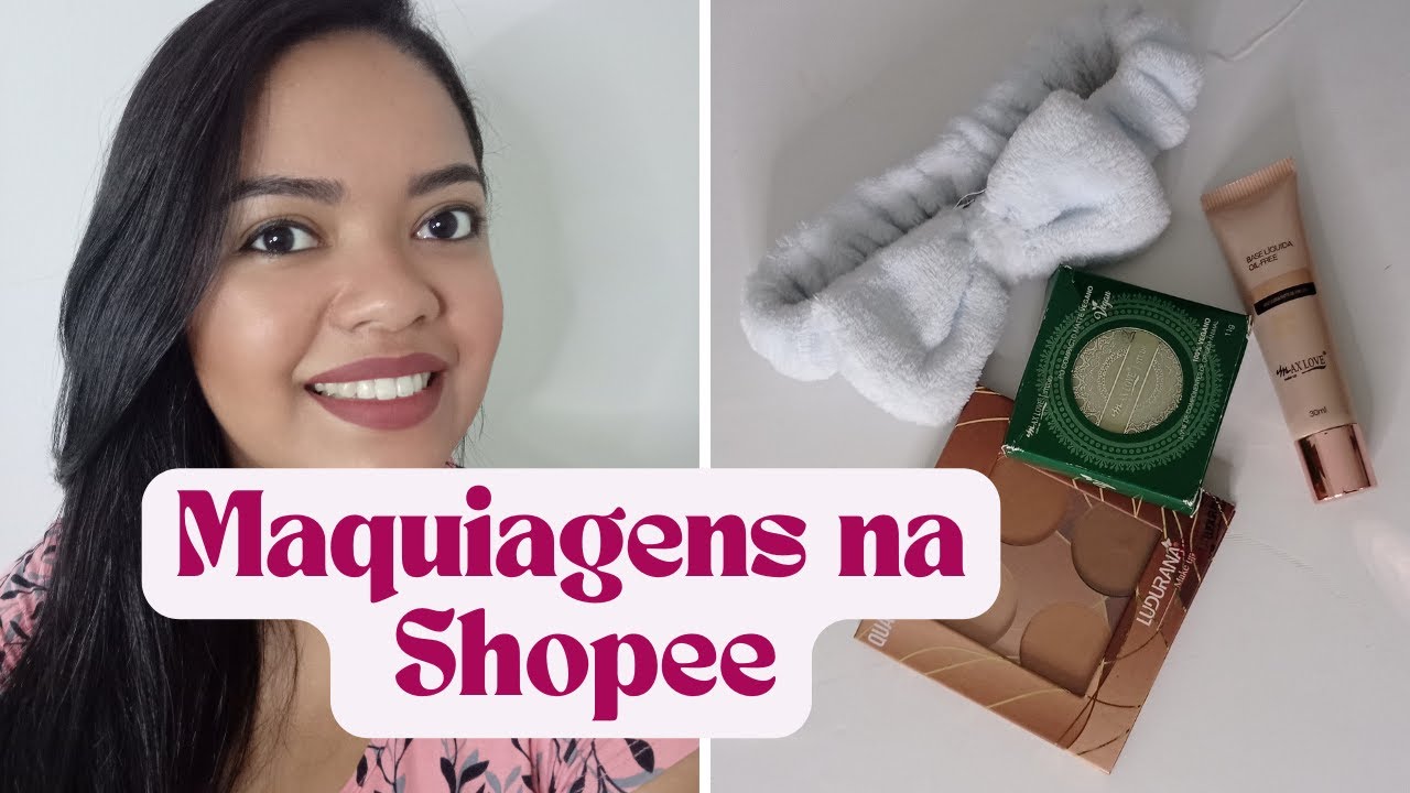 Comprinhas de Maquiagem na SHOPEE 🤍 O Cantinho da Sheyla