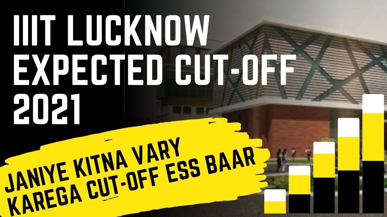 IIIT Lucknow Review | IIIT Lucknow Cut Off 2021 | admission procedure | Highest placement 43 lpa
