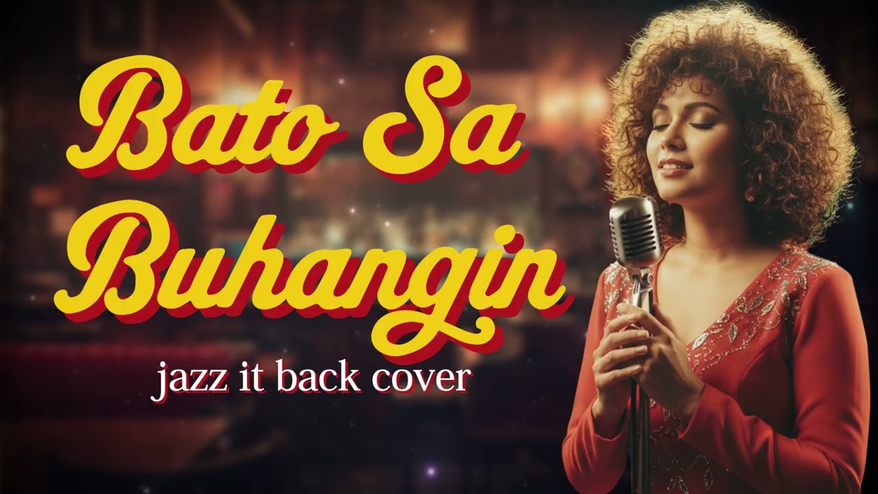 Bato Sa Buhangin - Neo-Soul Jazz | OPM Love Song Cover