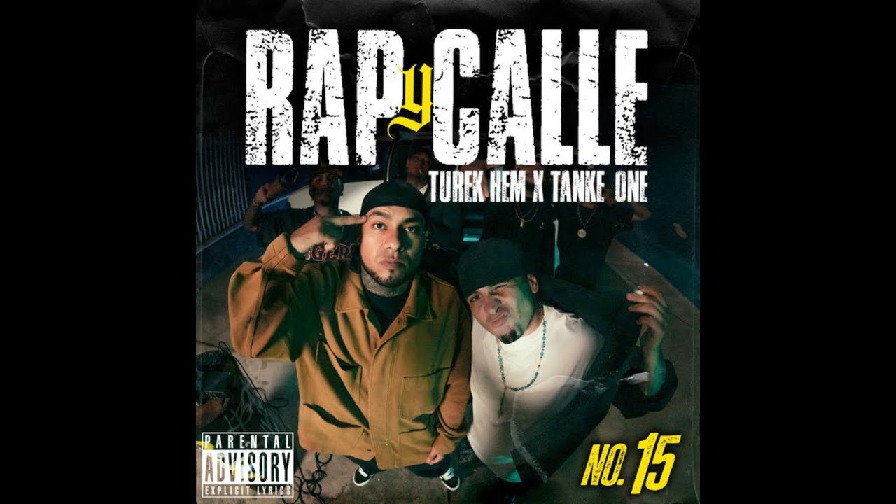 Turek Hem & Tankeone MXM - Rap y Calle Nº 15