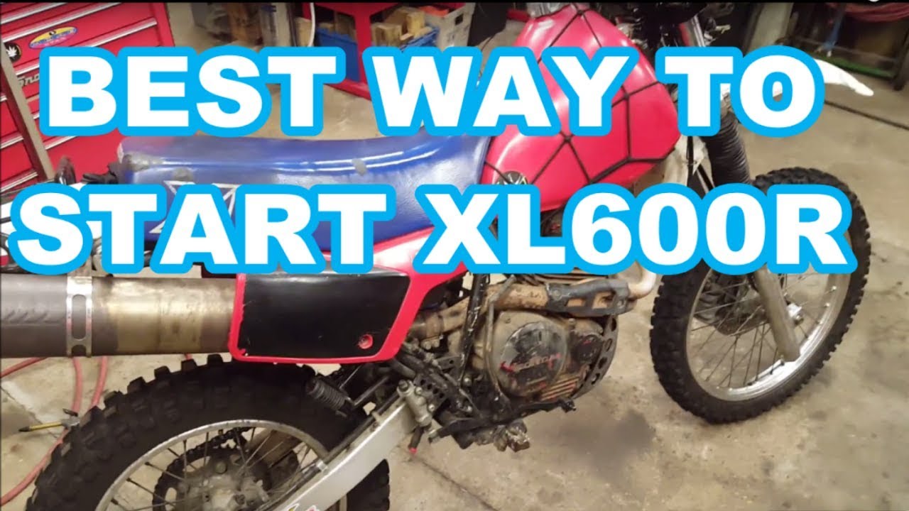 BEST WAY TO START HONDA XL600R  1983-1987 XL 600R! XR 600 XR600R KICKSTART