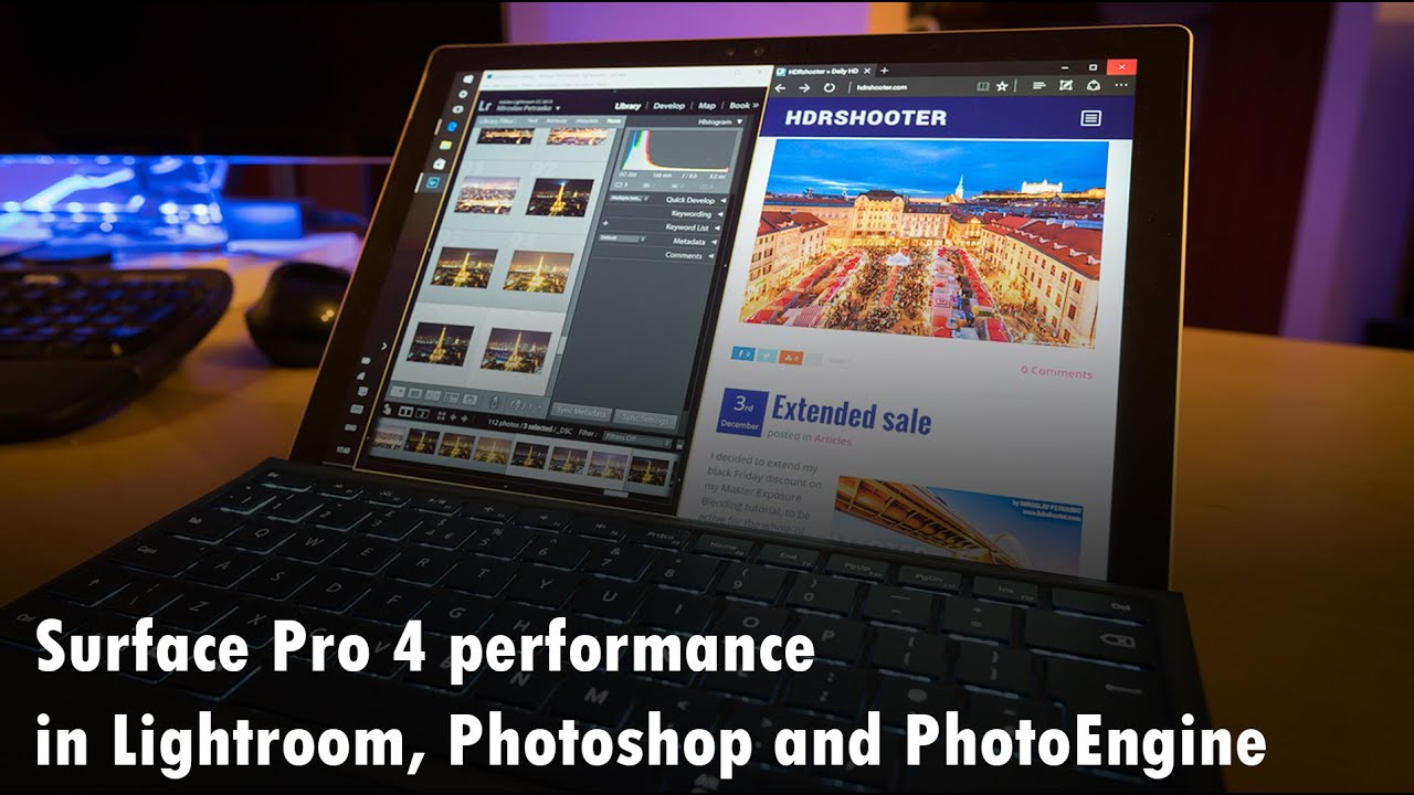 Surface Pro 4 performance in Lightroom, Photoshop and Photoengine