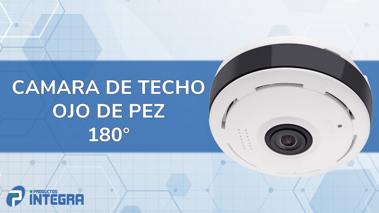 www.productosintegra.com CAMARA DE TECHO OJO DE PEZ 360&deg; Fish Eye Wifi PANORAMICA